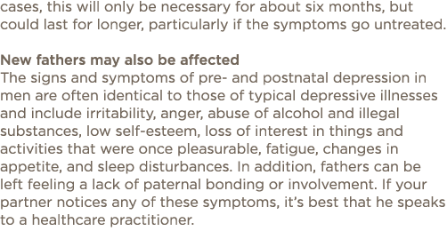 cases, this will only be necessary for about six months, but could last for longer, particularly if the symptoms go u   